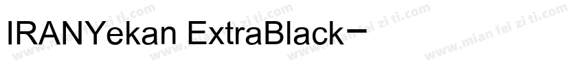 IRANYekan ExtraBlack字体转换